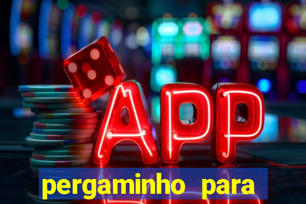 pergaminho para escrever dentro